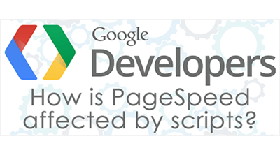 How PageSpeed is Affected by Certain Scripts